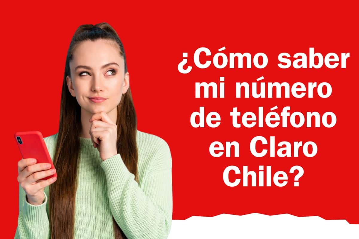 Cómo saber mi número Claro Chile